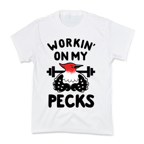 Workin' on my Pecks Kids T-Shirt