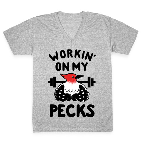 Workin' on my Pecks V-Neck Tee Shirt