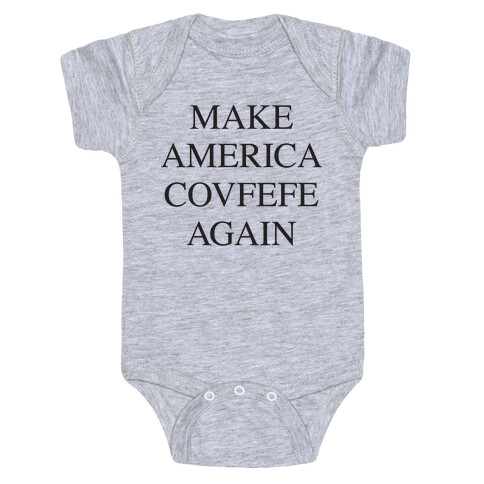 Make America Covfefe Again Baby One-Piece