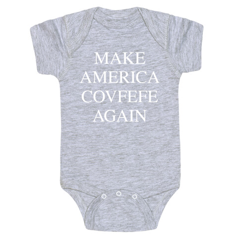 Make America Covfefe Again Baby One-Piece