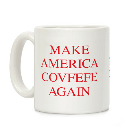 Make America Covfefe Again Coffee Mug