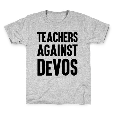 Teachers Against DeVos Kids T-Shirt