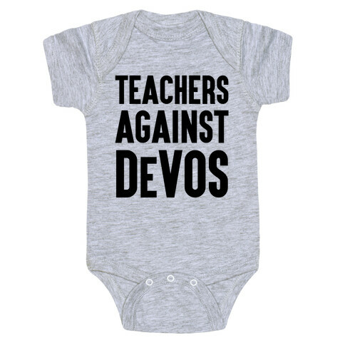 Teachers Against DeVos Baby One-Piece