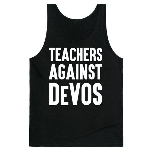 Teachers Against DeVos Tank Top