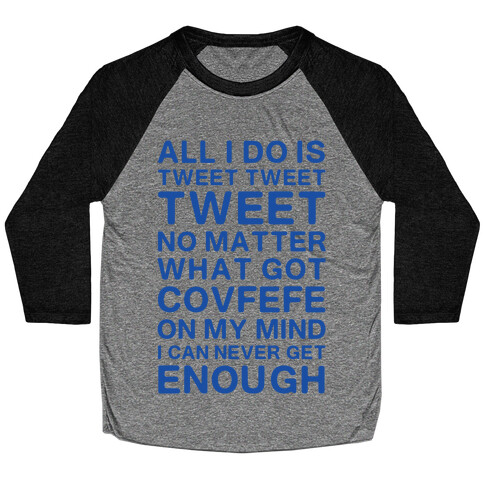 Got Covfefe On My Mind Baseball Tee