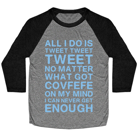 Got Covfefe On My Mind Baseball Tee