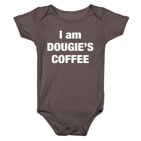 I Am Dougie's Coffee Baby One-Piece