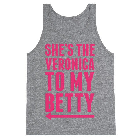 She's The Veronica To My Betty Pair 1 Tank Top