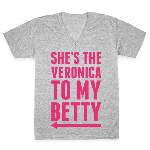 She's The Veronica To My Betty Pair 1 V-Neck Tee Shirt
