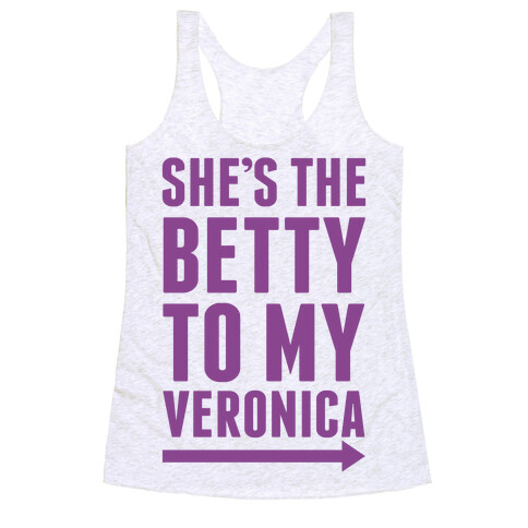 She's The Betty To My Veronica Pair 2 Racerback Tank Top