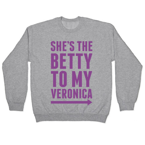 She's The Betty To My Veronica Pair 2 Pullover