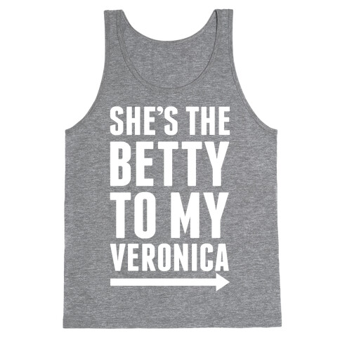 She's The Betty To My Veronica Pair 2 Tank Top