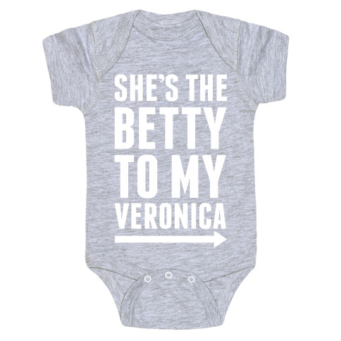 She's The Betty To My Veronica Pair 2 Baby One-Piece