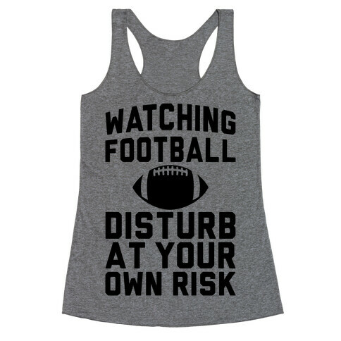 Watching Football Racerback Tank Top