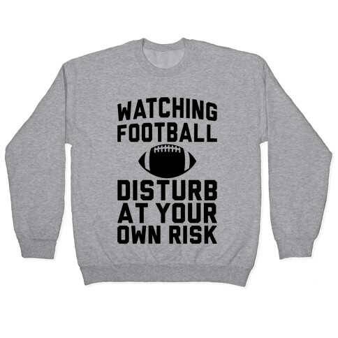Watching Football Pullover