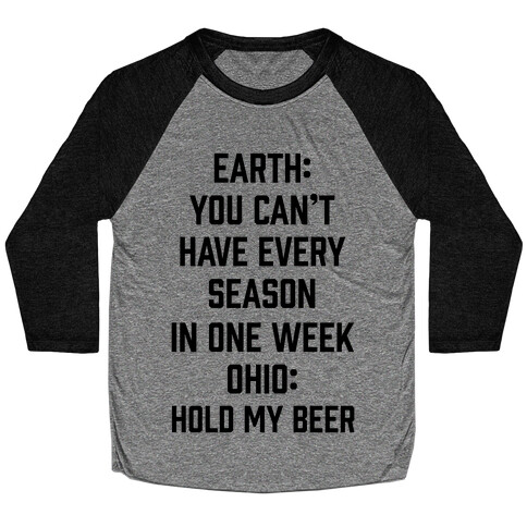 Every Season In One Week Ohio Baseball Tee