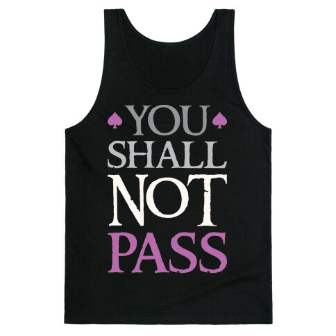 You Shall Not Pass (Asexual) Tank Top