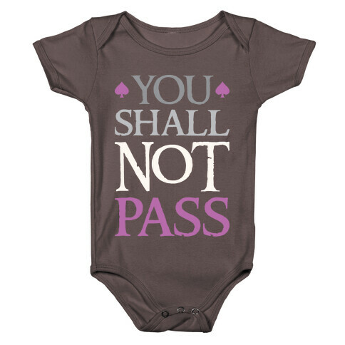 You Shall Not Pass (Asexual) Baby One-Piece