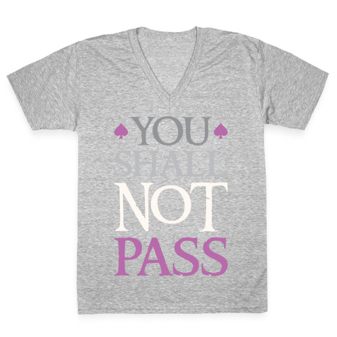 You Shall Not Pass (Asexual) V-Neck Tee Shirt