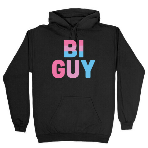 Bi Guy Hooded Sweatshirt