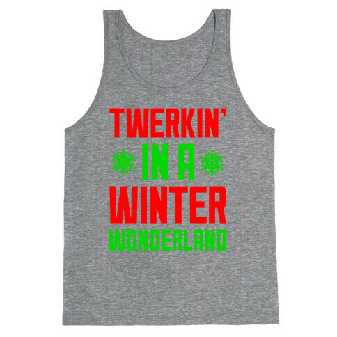 Twerkin' In A Winter Wonderland Tank Top