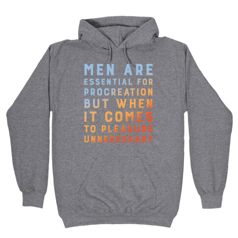 Men Aren't Necessary Quote Hooded Sweatshirt