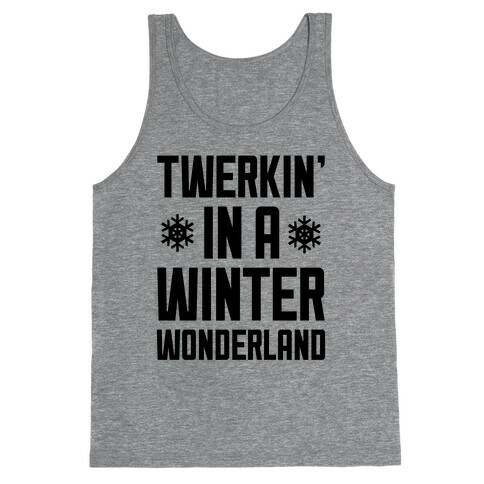 Twerkin' In A Winter Wonderland Tank Top