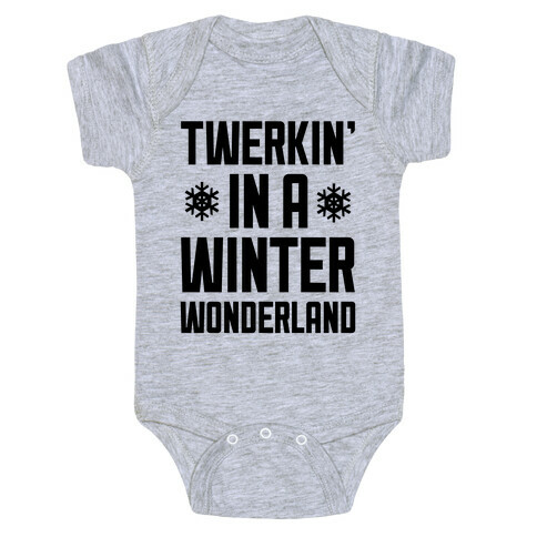 Twerkin' In A Winter Wonderland Baby One-Piece