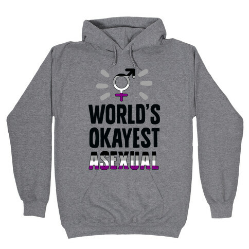 World's Okayest Asexual Hooded Sweatshirt