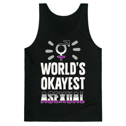 World's Okayest Asexual Tank Top