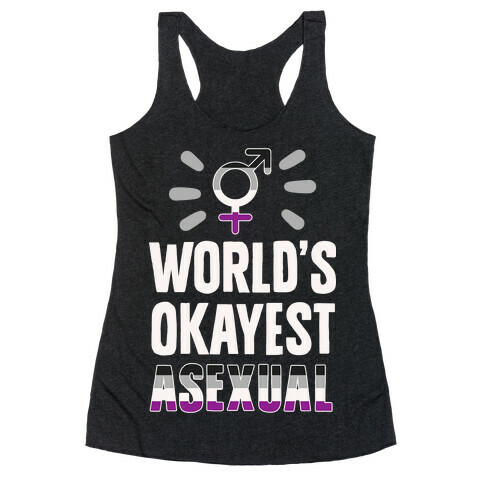World's Okayest Asexual Racerback Tank Top