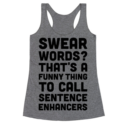 Swear Words Sentence Enhancers Racerback Tank Top