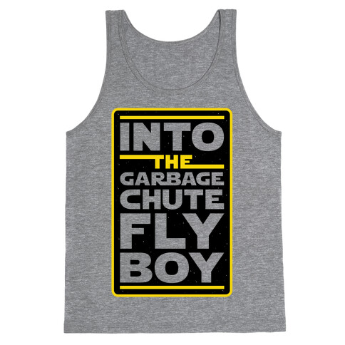 Into The Garbage Chute Fly Boy Tank Top