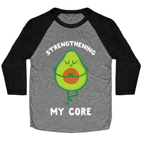 Strengthening My Core Baseball Tee