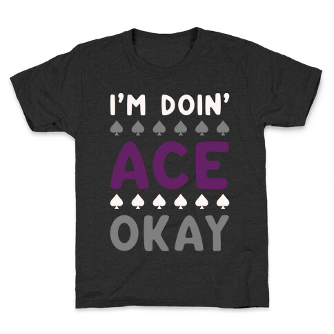 I'm Doin' Ace Okay White Print  Kids T-Shirt