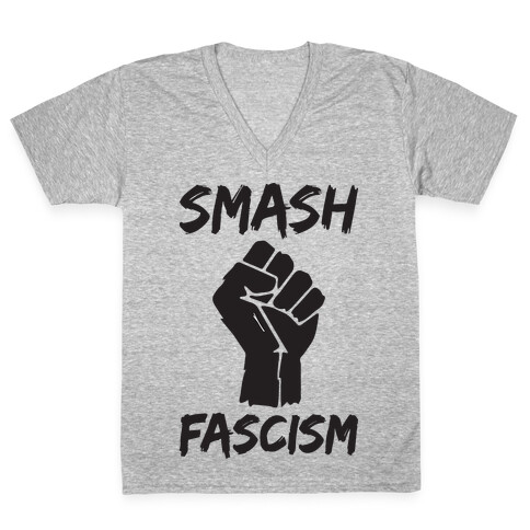 Smash Fascism V-Neck Tee Shirt