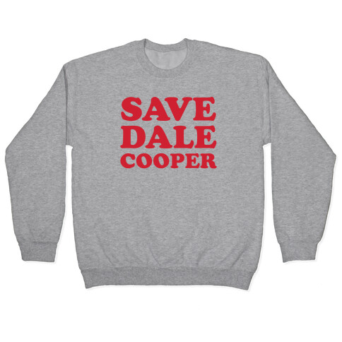 Save Dale Cooper Pullover