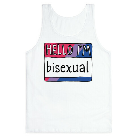 Hello I'm Bisexual Tank Top