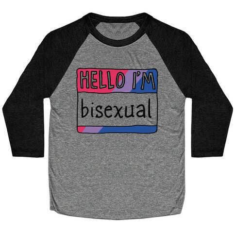Hello I'm Bisexual Baseball Tee