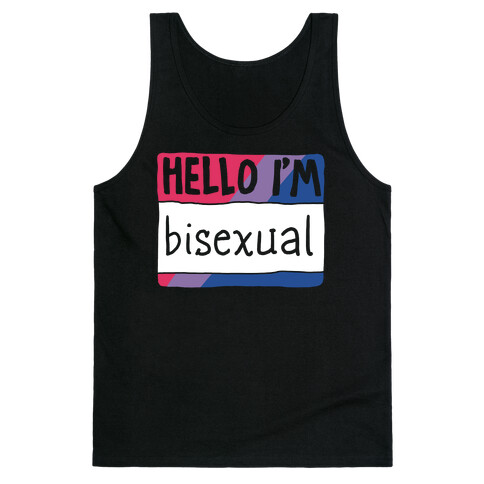 Hello I'm Bisexual Tank Top