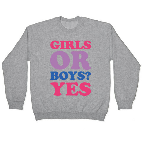 Girls Or Boys? Yes Pullover