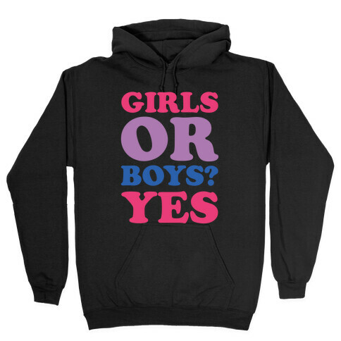 Girls Or Boys? Yes Hooded Sweatshirt
