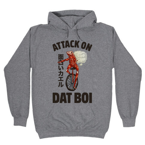 Attack on Dat Boi Hooded Sweatshirt