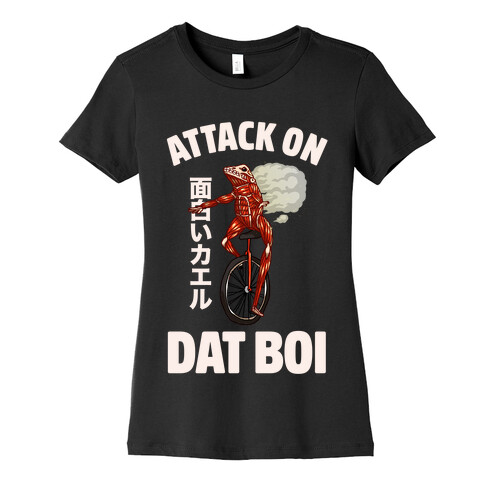Attack on Dat Boi Womens T-Shirt