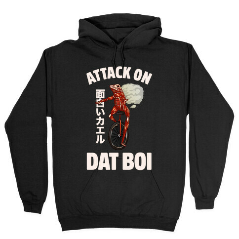 Attack on Dat Boi Hooded Sweatshirt