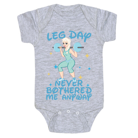 Leg Day Never Bothered Me Anyway Baby One-Piece