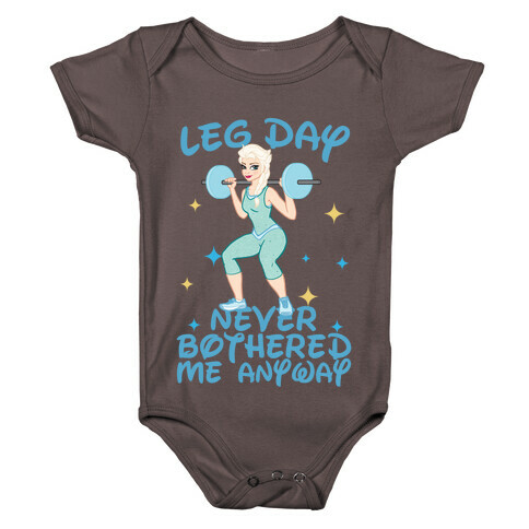 Leg Day Never Bothered Me Anyway Baby One-Piece