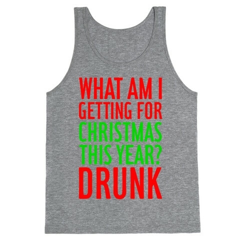 Getting Drunk For Christmas Tank Top