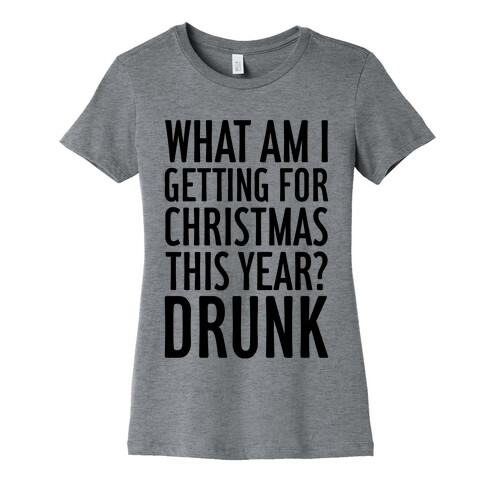 Getting Drunk For Christmas Womens T-Shirt
