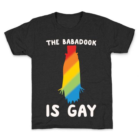 The Babadook Is Gay Parody White Print Kids T-Shirt